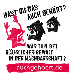 Hast du das auch gehört? Was tun bei häuslicher Gewalt in der Nachbarschaft? (zur Homepage des Landespräventionsrates Niedersachsen)